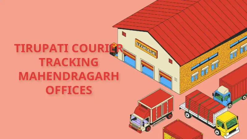 Shree Tirupati Courier Tracking branch and contact details in Mahendragarh