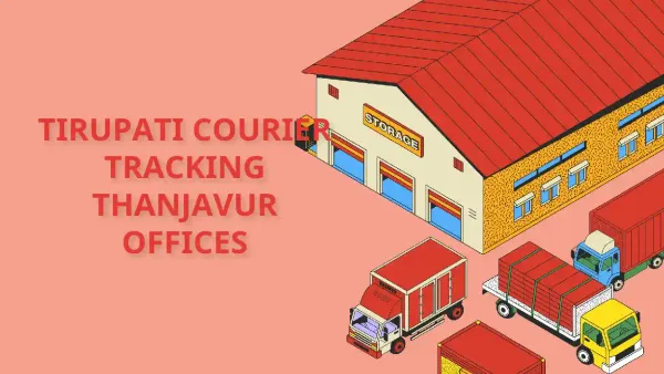 Check Shree Tirupati Courier Tracking Details Thanjavur